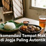 Rekomendasi Tempat Makan di Jogja Paling Autentik